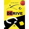 Image de Dérive Jean-Marc Quillet