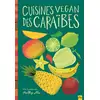 Image de Cuisines vegan des Caraïbes Healthy Alie