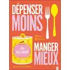 Image de Dépenser moins Manger mieux Mélanie Mardelay