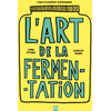 Image de L'art de la fermentation Luna Kyung, Camille Oger