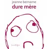 Image de Dure mère Jeanne Bername