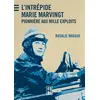 Image de L'Intrépide Marie Marvingt : Pionnière aux mille exploits Rosalie Maggio