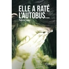 Image de Elle a raté l'autobus Patrick Lopez