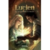 Image de Lucien et le feu de la Maât Anne-Marie Garcia