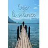 Image de Oser le silence Elvira Moreira
