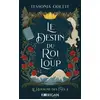 Image de Le royaume des Faés Tome 2 : Le destin du roi loup Tessonja Odette