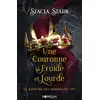 Image de Le royaume des mensonges Tome 3 : Une couronne si froide et lourde Stacia Stark