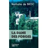 Image de La Dame des Forges Nathalie De Broc