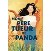 Image de Mon père, tueur de panda Jamie Jo Hoang