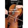 Image de Les Mains sur les cordes Alain Lereveur