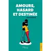 Image de Amours, hasard et destinée Alain Ducasse