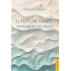 Image de Il fut un temps... : Tranches de vie créole Monique Boisseron