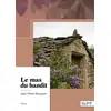 Image de Le mas du bandit Jean-Pierre Bourguet