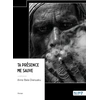 Image de Ta présence me sauve Anne Bala Dianuaku