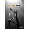 Image de L'Ange Noir Tome 1 : La Rencontre Amélie De Seye