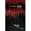 Image de L'Ange Noir Tome 2 : Les Secrets Amélie De Seye