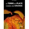 Image de La Terre est plate comme une orange D. B. Fabre