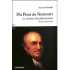 Image de Du pont de Nemours : Le dernier des physiocrates Sylvain Bersinger