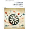 Image de L'amour et ses cibles Muriel De Foucaud