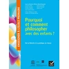 Image de Enseigner à l'école primaire : enseigner à l'école primaire - pourquoi et comment philosopher avec des enfants ? (édition 2018) Collectif