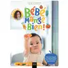 Image de Bébé mange bien ! Pour tout savoir sur l'alimentation de votre enfant de 0 à 2 ans Julie Carillon
