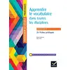 Image de Enseigner à l'école primaire : Apprendre le vocabulaire dans toutes les disciplines - Cycles 2 & 3 - 24 fiches pratiques (édition 2026) Annie Camenisch, Serge Petit