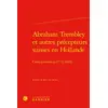 Image de Abraham Trembley et autres précepteurs suisses en Hollande : correspondances (1733-1801) Collectif