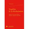 Image de Tragédies de la décolonisation : Théâtre francophone africain, caribéen, malgache (1942-1992) Charlotte Laure