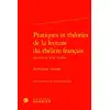 Image de Pratiques et théories de la lecture du théâtre français des XVIe et XVIIe siècles : Anthologie critique Sandrine Berrégard, Collectif