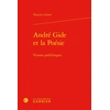 Image de André Gide et la Poésie : Visions poé(li)tiques Natacha Lafond
