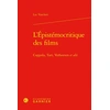 Image de L'Épistémocritique des films : Coppola, Tarr, Verhoeven et alii Luc Vancheri