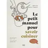 Image de Le petit manuel pour savoir cuisiner Déborah Dupont-Daguet