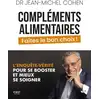 Image de Compléments alimentaires : Faites le bon choix ! L'enquête-vérité pour se booster et mieux se soigner Jean-Michel Cohen