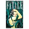 Image de Fatale : Intégrale vol.1