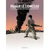 Image de Mahar le lionceau : ou l'enfance perdue des jeunes soldats de Daech Lars Horneman, Anne Poiret