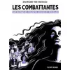 Image de Les combattantes : Une histoire des violences sexistes et sexuelles