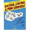Image de Docteur, j'ai mal à mon sommeil ! Patrick Lemoine