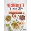 Image de Microbiote friendly : 100 recettes gourmandes conçues par des nutritionnistes pour se faire plaisir et ne plus avoir peur d'avoir mal au ventre Sophie Balestra, Magalie De Preux