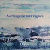 Image de Au rivage de mes vagues Fatima Chbibane-Bennaçar
