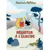 Image de Résister à l'écocide Stéphanie Mcmillan