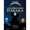 Image de Les héritiers d'Akara Tome 1 - les Novas Louis Arthur