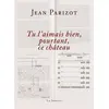 Image de Tu l'aimais bien, pourtant, ce château Jean Parizot