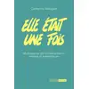 Image de Elle était une fois : Mulhouse en dix contes urbains intimes et fantastiques Catherine Verlaguet