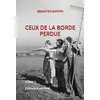 Image de Ceux de la borde perdue t.2 Sébastien Saffon