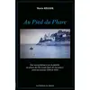 Image de Au pied du phare : Une extraordinaire vie de famille au phare de l'île Louët (baie de Carantec) entre les années 1890 et 1925 Marie Réguer