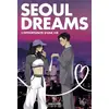Image de Seoul Dreams : L'opportunité d'une vie Rina B. Owen