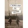 Image de J'aime pas le jaune La Sande