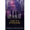 Image de Une île étrange Florian Dennisson