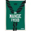 Image de On mange froid Laurent Martin