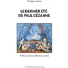 Image de Le dernier été de Paul Cézanne Philippe André